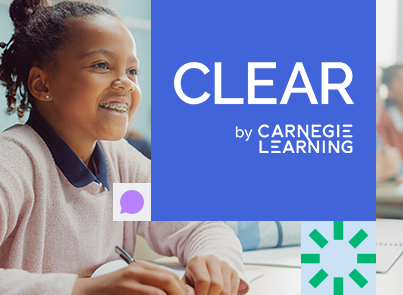 Student smiling sitting in a classroom to the left of a blue box that says CLEAR by Carnegie Learning