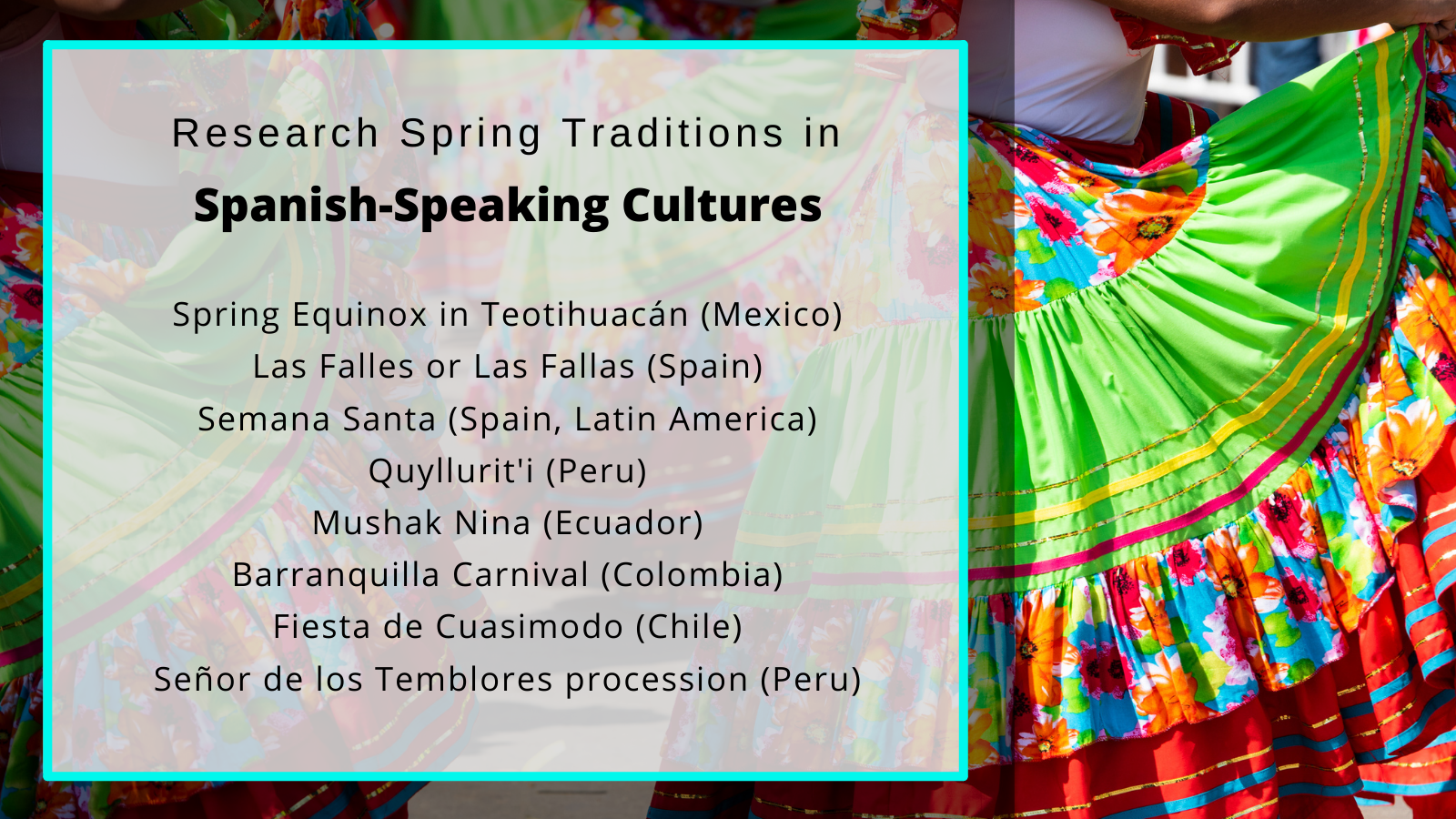 Research spring traditions in Spanish-speaking cultures for your world languages classroom